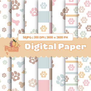 May include: Digital paper pack with pastel-coloured patterns of paw prints, hearts, and bones. The designs are arranged in vertical stripes. The text "Digital Paper" is displayed in orange. The image also includes the text "56 JPG | 300 DPI | 3600 x 3600 PX".