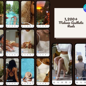 May include: A collage of smartphone screens displaying aesthetic reels. The screens showcase various lifestyle scenes, including fashion, travel, and beauty. The text "1,200+ Melanin Aesthetic Reels" is visible on a white square with a Canva logo.