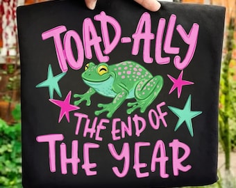 Toad-Ally The End Of The Year PNG, Funny Frog Teacher Sublimation, Last Day of School Digital Download, Summer Break Teacher Shirt Graphic