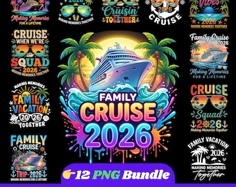 Family Cruise 2026 PNG Bundle, Cruise Squad Family Vacation Designs, Matching Cruise Shirts, Summer Travel Graphic Pack, Digital Download