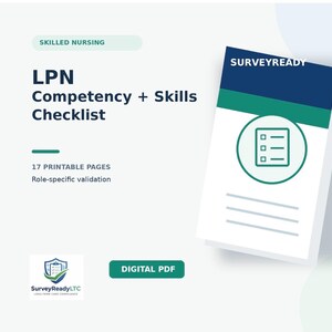 May include: A digital PDF LPN Competency + Skills Checklist with 17 printable pages. The document features a white cover with a dark blue header, a green band, and a circular icon containing a checklist graphic. Text includes SURVEYREADY.