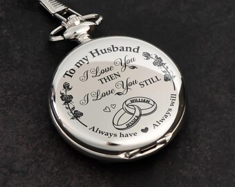 I Love You Then I Love You Still - Personalized Pocket Watch