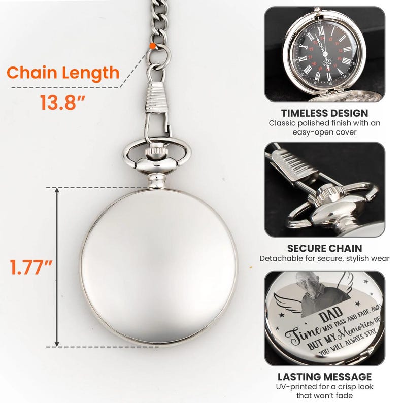 May include: A silver pocket watch with a 13.8-inch chain. The watch has a polished finish and a 1.77-inch diameter. The watch face has a black background with red and white markings. The watch includes the text "Time may pass and fade away but my memories of you will always stay."