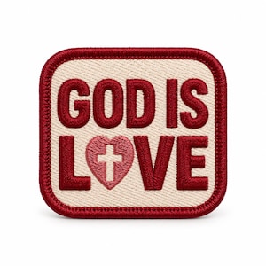 May include: A square embroidered patch with rounded corners featuring a cream-colored background and a dark red border. The text GOD IS LOVE is stitched in dark red, with a pink heart containing a white cross replacing the letter O in LOVE.