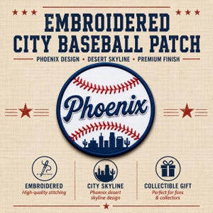 May include: Embroidered Phoenix City Baseball Patch with a desert skyline design. The patch features the word "Phoenix" in a baseball design with red stitching and a blue border. The text "Embroidered City Baseball Patch" is at the top.