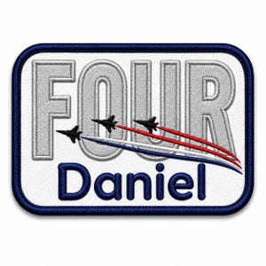 May include: A rectangular embroidered patch with a white background and a dark blue border. The word FOUR is in large silver letters, and the name Daniel is in dark blue. Three black jet silhouettes fly with red, white, and blue smoke trails.