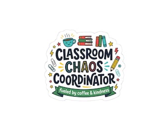 Classroom Chaos Coordinator Sticker | Teacher Appreciation, Teacher Life