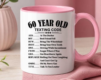Funny 60th Birthday Coffee Mug, Gag Gift for Men Women Turning 60
