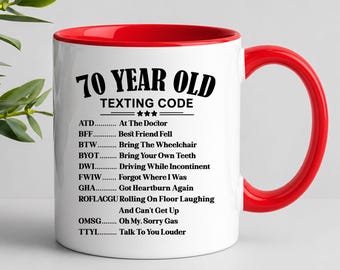 Funny 70th Birthday Coffee Mug, Gag Gift for Men Women Turning 70