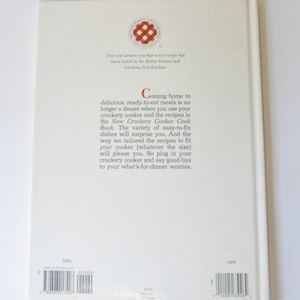 May include: The back cover of a cookbook titled "The New Crockery Cooker Cook Book". The cover is white with red and black text. The text reads "Coming home to delicious, ready-to-eat meals is no longer a dream when you use your crockery cooker and the recipes in the New Crockery Cooker Cook Book. The variety of easy-to-fix dishes will surprise you. And the way we tailored the recipes to fit your cooker (whatever the size) will please you. So plug in your crockery cooker and say good-bye to your what's-for-dinner worries."