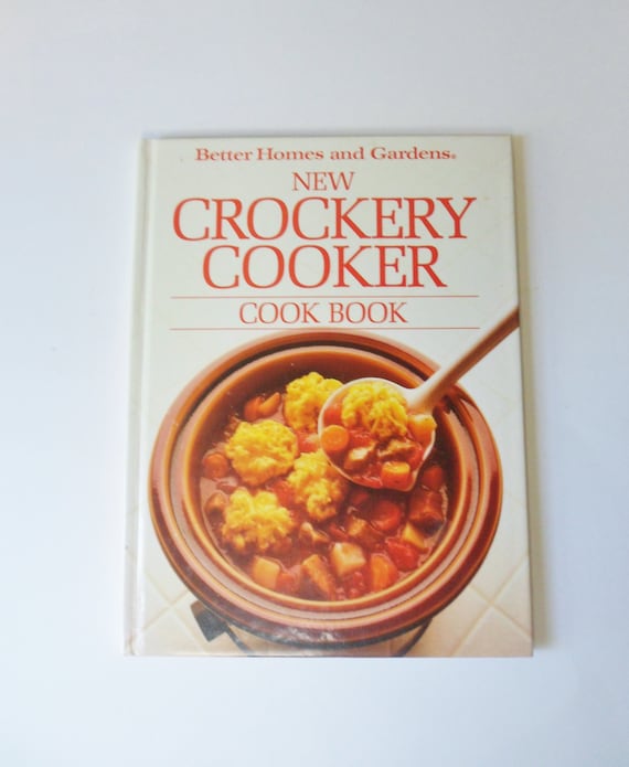 New Crockery Cooker Cookbook, Vintage Better Homes and Gardens Slow Cooker Recipe Cookbook