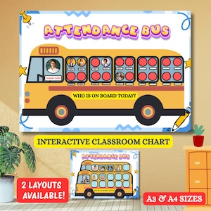 May include: An interactive classroom attendance chart featuring a yellow school bus graphic with the text ATTENDANCE BUS and WHO IS ON BOARD TODAY. The design includes circular slots for student photos and names, available in A3 and A4 sizes.