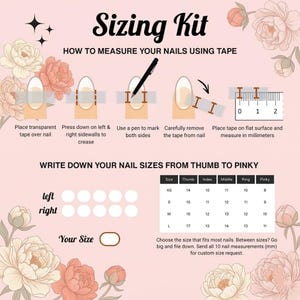 K&ouml;nnte beinhalten: Eine rosa Anleitungsgrafik mit dem Titel Sizing Kit und Blumenillustrationen. Sie zeigt f&uuml;nf Schritte zum Messen von N&auml;geln mit Klebeband und Stift sowie eine Gr&ouml;&szlig;entabelle f&uuml;r Daumen, Zeigefinger, Mittelfinger, Ringfinger und kleinen Finger in den Gr&ouml;&szlig;en XS bis L.