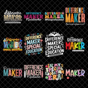 Può includere: Una collezione di dodici design grafici che presentano il testo Difference Maker con vari temi educativi, inclusi Special Education, Social Worker e Paraprofessional, visualizzati in diversi caratteri e stili colorati.
