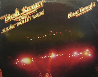 Bob Seger & The Silver Bullet Band - Nine Tonight (Live Album) 2LP Set - Capitol Records 1981 - Vintage Vinyl LP Record Album