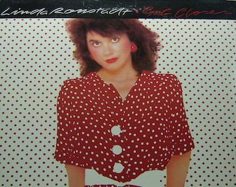 Linda Ronstadt - Get Closer LP - Asylum Records 1982 - Vintage Vinyl LP Record Album