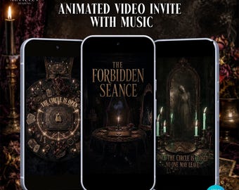 May include: Three smartphones display an animated video invitation titled The Forbidden Seance. The screens show dark, gothic imagery including a circular ritual setup, a table with a candle, and a mirror with green candles and text.