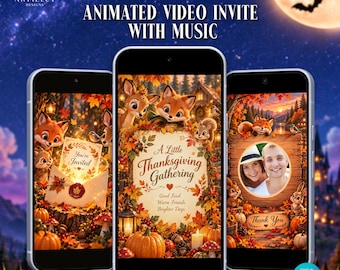 Puede incluir: Tres teléfonos inteligentes muestran una invitación de video animada de Acción de Gracias con animales del bosque, follaje otoñal, calabazas y el texto A Little Thanksgiving Gathering, You're Invited y Thank You con un espacio para fotos.