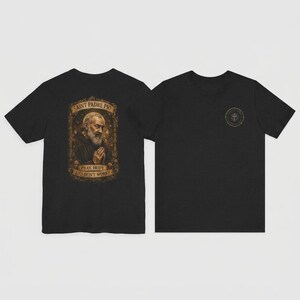 Blessed Patron Saint Padre Pio Catholic Tee Christian Faith Prayer Shirt Sacred Artwork Religious Apparel Spiritual Devotion Graphic Design Divine Top Healing Gift Christian Devotional Clothing Faith Expression Wear Daily Church Service