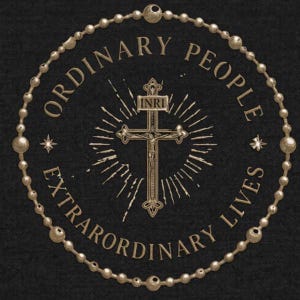 A black graphic design featuring a central gold cross with the INRI inscription, surrounded by radiating lines. The text ORDINARY PEOPLE EXTRAORDINARY LIVES is arranged in a circle, framed by a gold beaded rosary border with stars.
