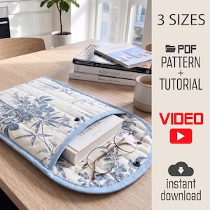 May include: A quilted fabric sleeve featuring a blue and white floral pattern, containing a white book and round metal-rimmed glasses. Text on the right reads 3 SIZES, PDF PATTERN + TUTORIAL, VIDEO, and instant download with associated icons.