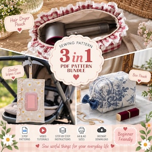 May include: A 3 in 1 PDF sewing pattern bundle featuring a red and white gingham hair dryer pouch, a beige daisy print stroller wipes case, and a blue and white floral box pouch. Includes text labels for each item and beginner friendly icons.