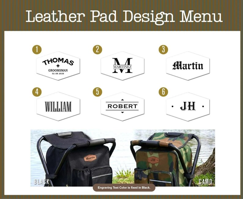 May include: A Leather Pad Design Menu featuring six numbered hexagonal engraving options with names and initials. Below, two portable folding stools are shown, one in solid black and one in camouflage print, each with a leather patch.