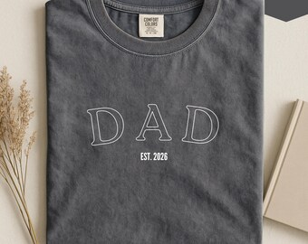 Personalized Dad Shirt, Custom EST 2026 Tee, Minimal Father Graphic Shirt