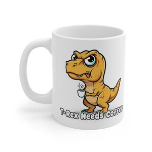 Taza de cerámica con diseño de T-Rex necesita café / Taza de cerámica con diseño de dinosaurio gruñón