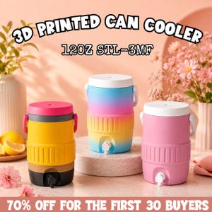 May include: Three cylindrical beverage coolers with spigots and handles. One is yellow with a pink lid and black base, one features a pink-to-blue gradient with a white lid, and one is solid pink with a white lid. Text reads 3D PRINTED CAN COOLER 120Z STL-3MF.
