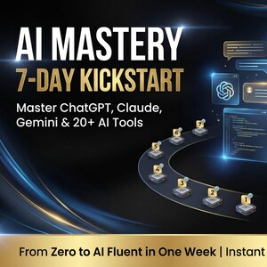 May include: A digital graphic promoting AI Mastery. The text reads "AI MASTERY 7-DAY KICKSTART" with the tagline "Master ChatGPT, Claude, Gemini & 20+ AI Tools." The image includes digital illustrations of AI interfaces and a path with numbered platforms.