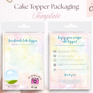May include: Two rectangular clear plastic packaging bags containing printed cards with a pastel watercolour background. The cards feature text including Cake Topper Packaging Template, Handmade Cake Topper, Enjoy your unique cake topper, and Thank you.