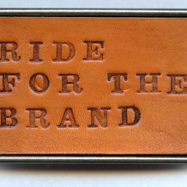 Ride for the Brand Leather Belt Buckle