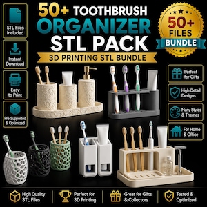 May include: A digital collection of 50+ toothbrush organiser STL files for 3D printing. The image displays various bathroom accessory designs, including floral-patterned holders, geometric lattice cups, and multi-compartment stands.