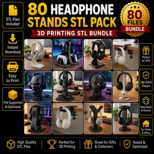 May include: A digital collection of 80 headphone stands in an STL file bundle for 3D printing. The image displays various stand designs, including geometric, character-themed, and desk-mounted models, with text labels highlighting features.