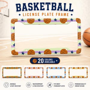 May include: A rectangular license plate frame featuring a repeating pattern of orange basketballs and dark blue stars on a light green and purple striped background. The text BASKETBALL LICENSE PLATE FRAME and 20 COLORS AVAILABLE are visible.