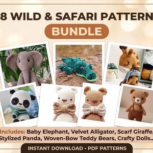 May include: A digital bundle of 88 wild and safari crochet patterns featuring photos of a grey elephant, green alligator, giraffe with a scarf, panda, teddy bears with bows, and dolls. Text includes 88 WILD & SAFARI PATTERNS BUNDLE and INSTANT DOWNLOAD.