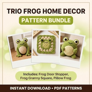 May include: A digital pattern bundle titled TRIO FROG HOME DECOR featuring three crochet designs: a green frog door stopper, a square frog granny square, and a round frog pillow. The text includes Includes: Frog Door Stopper, Frog Granny Square, Pillow Frog and INSTANT DOWNLOAD PDF PATTERNS.