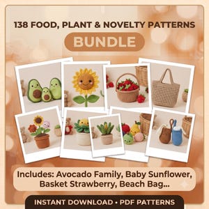 May include: A digital bundle of 138 food, plant, and novelty crochet patterns. The image displays multiple polaroid-style photos of finished items including crocheted avocados, a sunflower, strawberries in a basket, a tote bag, and various potted plants.
