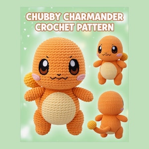 May include: An orange crochet Charmander pattern is displayed, with three different Charmander plushies. The text "CHUBBY CHARMANDER CROCHET PATTERN" is at the top. The plushies have black eyes, pink cheeks, and a cream-colored belly.