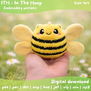 May include: A plush bee embroidery pattern. The bee is yellow with black stripes and has large, yellow wings. The text "ITH - In The Hoop Embroidery pattern" is at the top. The size is 4x4. The words "Digital download" are at the bottom.