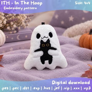 May include: A white plush ghost holding a small black cat, featuring embroidered details. The image includes text: ITH - In The Hoop Embroidery pattern, Size: 4x4, Digital download, .pes, .pec, .dst, .exp, .hus, .jef, .vip, .xxx, .vp3.