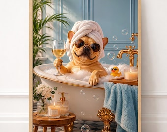 Bulldog Bathtub Print, Pampered Pup Spa Day Wall Art, Chic Bathroom Decor