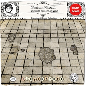 May include: A digital image of a dollhouse floor, featuring a grid pattern with distressed tiles and areas of damage. The text reads "Dollhouse Printables" and "Asylum Ruined Floor" with a 1:12th scale indicator.