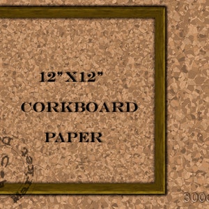 May include: A brown corkboard with a wooden frame. The corkboard is 12 inches by 12 inches and has the text "12" X 12" CORKBOARD PAPER" printed on it.