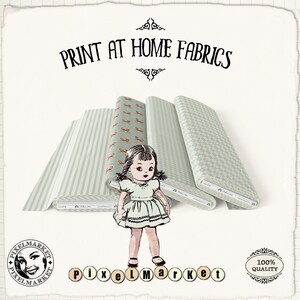May include: Four rolls of fabric with different patterns: stripes, small orange and brown designs, light blue and white stripes, and a checkered pattern. The fabric is light blue and white. The rolls are stacked on top of each other. A doll with brown hair and a light blue dress is standing in front of the fabric rolls. The text "PRINT AT HOME FABRICS" is at the top of the image.
