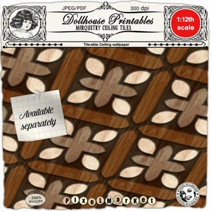 May include: A printable tile-able ceiling wallpaper pattern for dollhouses. The pattern features a repeating design of brown and beige wood grain with a flower shape in the center of each tile. The text "Dollhouse Printables" and "Marquetry Ceiling Tiles" is at the top of the image. The text "Tile-able Ceiling wallpaper" is below the image. The text "Available separately" is on a white note.