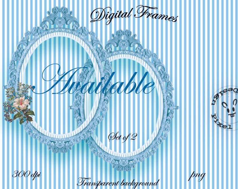 May include: Set of two blue ornate digital frames with a white and blue striped background. The frames are 300 dpi and have a transparent background. The text "Available" is written in cursive on the image. The text "Set of 2" is also written on the image.