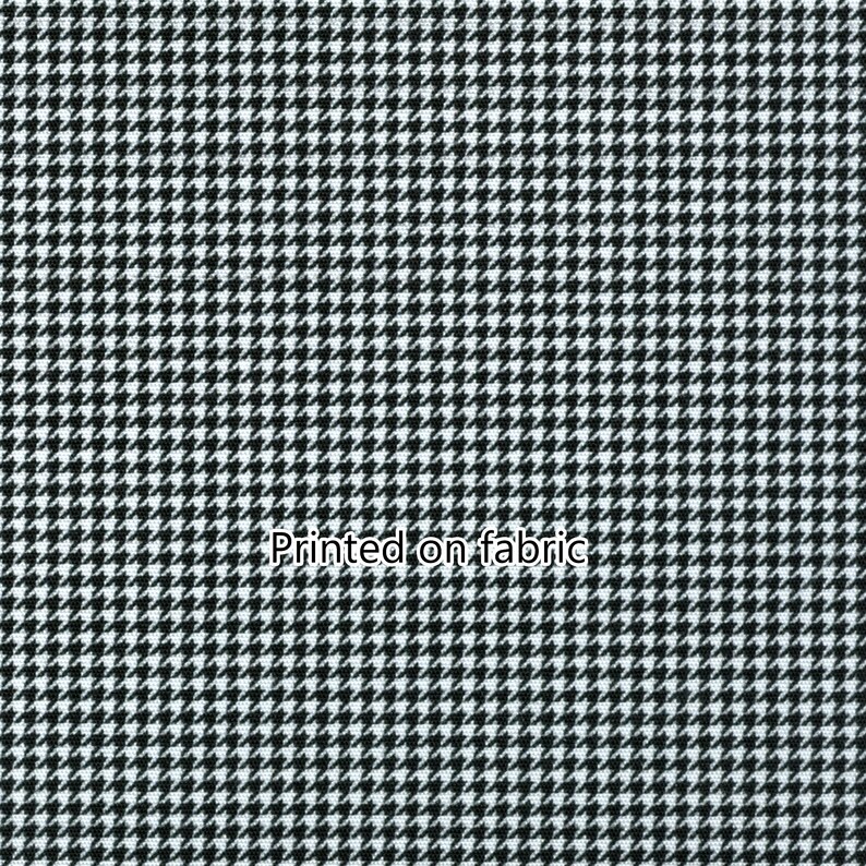 May include: Black and white houndstooth pattern printed on fabric. "Printed on fabric" text is visible in the image.