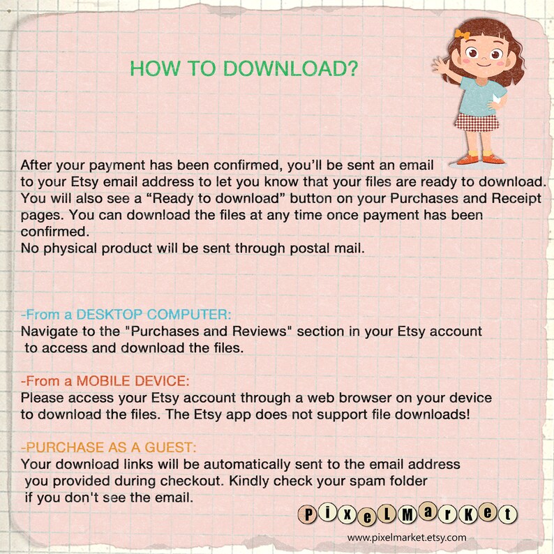 May include: A digital illustration of a cartoon girl with a pink bow in her hair, explaining how to download digital files from Etsy. The text includes instructions for downloading files from a desktop computer, mobile device, and as a guest.